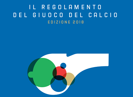 Disponibile la nuova edizione del Regolamento del Giuoco del Calcio